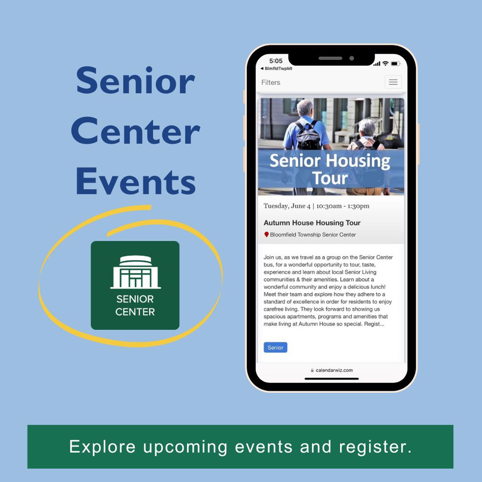 a promo for Senior Center Events appearing on a phone screen, and it says explore upcoming events and register.
