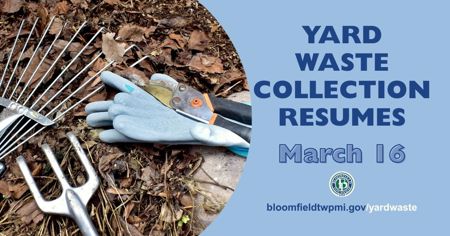 brown leaves with a pair of garden gloves and other small gardening tools with announcement: Yard Waste Collection Resumes March 16. bloomfieldtwpmi.gov/yardwaste
