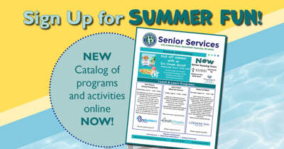 The Summer Catalog of Senior Services Events is Now Available