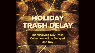 Thanksgiving Trash Collection Delayed One Day